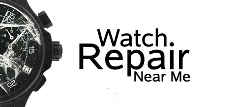 watches repair store near me